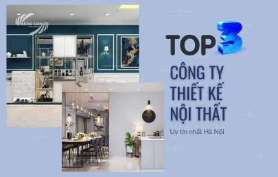 Top 3 Công Ty Thiết Kế Nội Thất Chung Cư Uy Tín Nhất Hà Nội