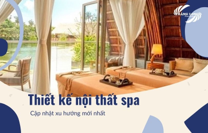 10+ Mẫu Thiết Kế Nội Thất Spa Mini Đẹp Đón Đầu Xu Hướng Mới Nhất