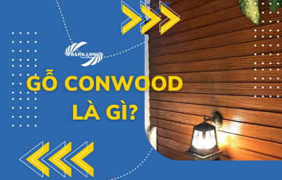 Tất Tần Tật Những Thông Tin Chi Tiết Về Gỗ Conwood