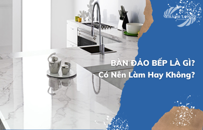 Bàn Đảo Bếp Là Gì? Có Nên Làm Bàn Đảo Bếp Không?