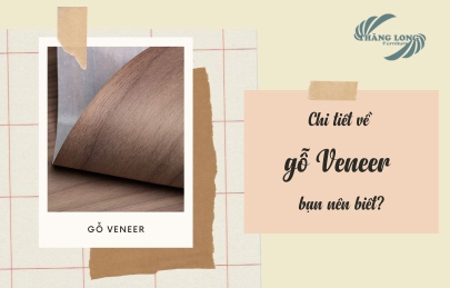Gỗ Veneer Là Gì? Chi Tiết Về Gỗ Veneer Từ A-Z