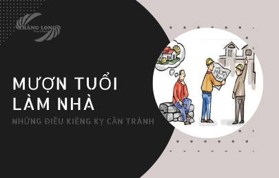 Những Điều Kiêng Kỵ Cần Tránh Khi Muộn Tuổi Làm Nhà Để Mọi Sự Hanh Thông