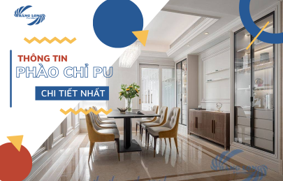 Tất Tần Tật Thông Tin Về Phào Chỉ Pu Chi Tiết Đầy Đủ Nhất