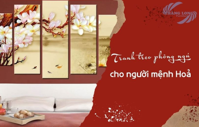 Top 7 Tranh Treo Phòng Ngủ Mệnh Hoả Được Chọn Nhiều Nhất Năm 2021