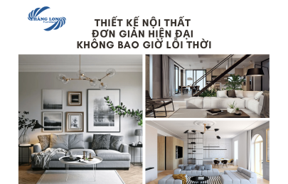 TOP 20 Mẫu Thiết Kế Nội Thất Đơn Giản Hiện Đại Không Bao Giờ Lỗi Thời